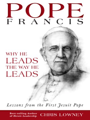 Pope Francis Why He Leads